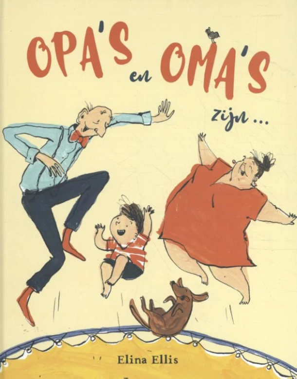 Opa's en oma's zijn ... – Elina Ellis – boek cover