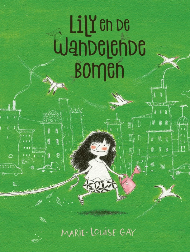 Lily en de wandelende bomen – Marie-Louise Gay – boek cover