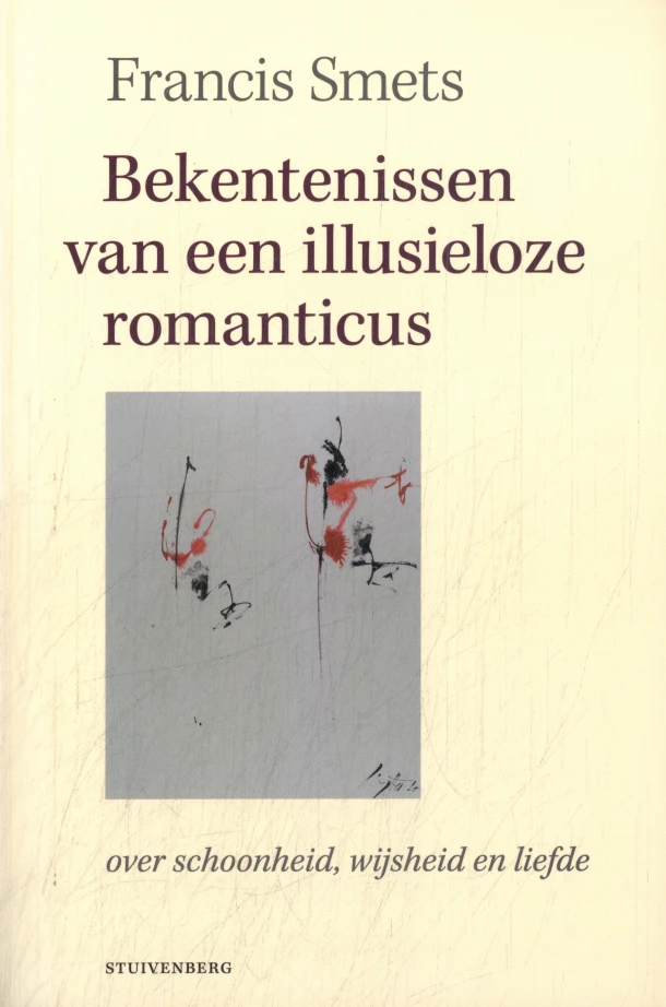 Bekentenissen van een illusieloze romanticus – Francis Smets – boek cover