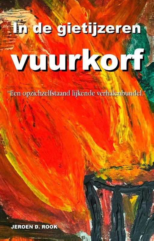 In de gietijzeren vuurkorf – Jeroen D. Rook – boek cover