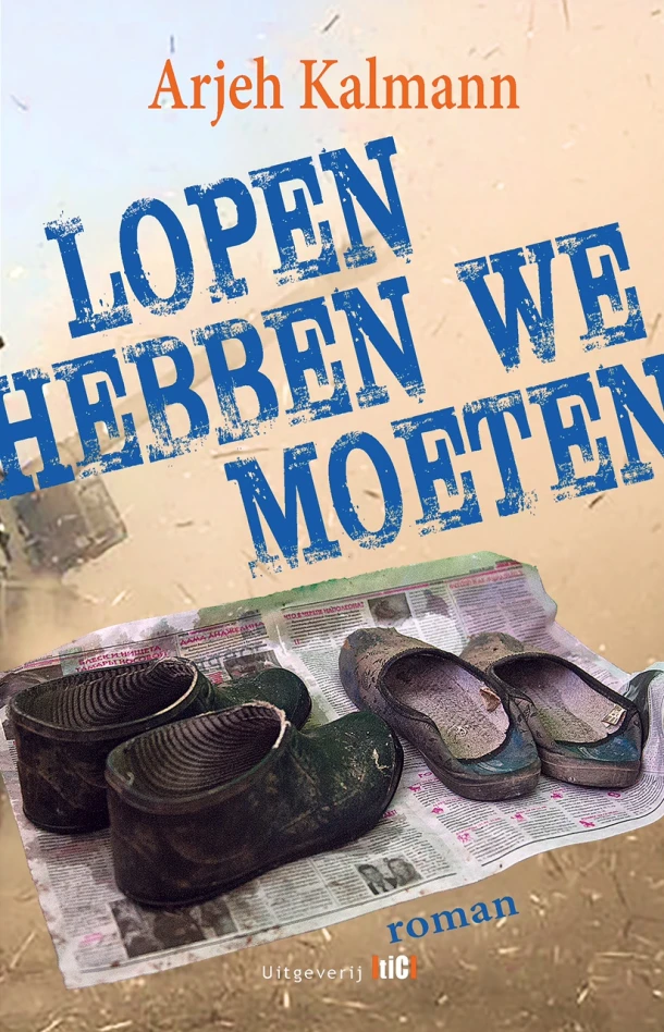 Lopen hebben we moeten – Arjeh Kalmann – boek cover