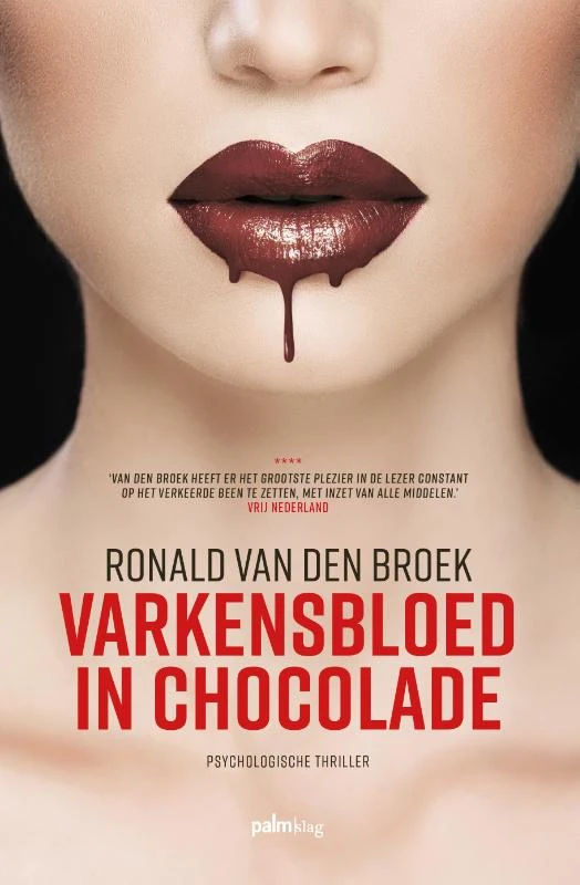 Varkensbloed in chocolade – Ronald van den Broek – boek cover