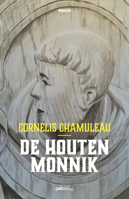 De houten monnik – Cornelis Chamuleau – boek cover