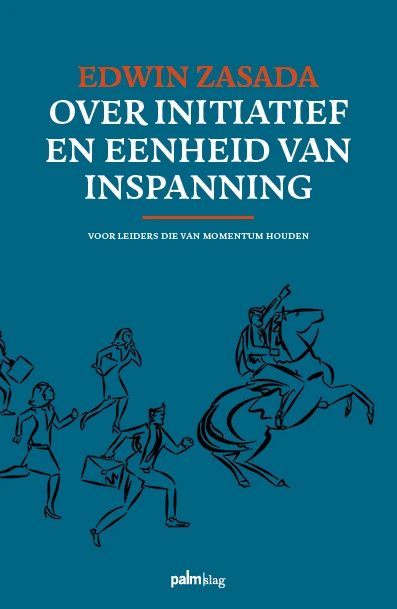 Over initiatief en eenheid van inspanning – Edwin Zasada – boek cover