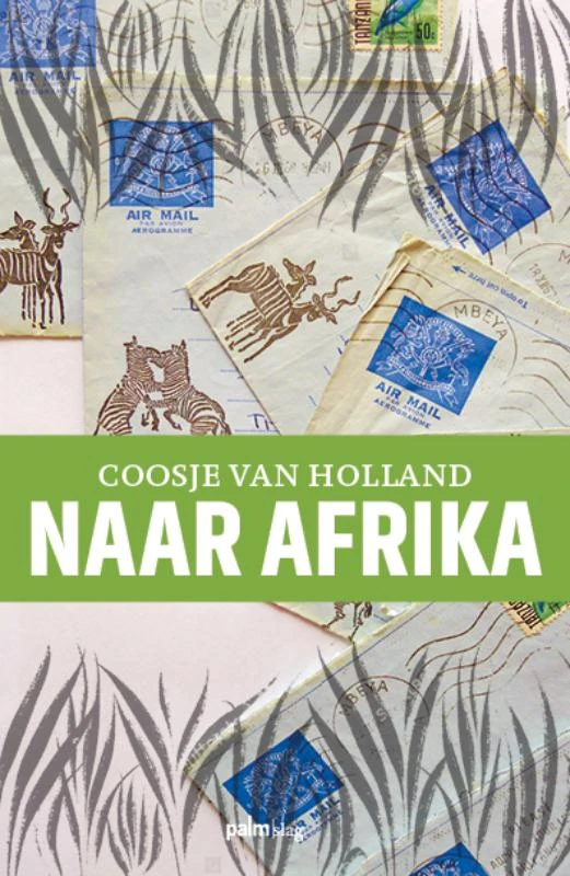 Naar Afrika – Coosje Van Holland – boek cover