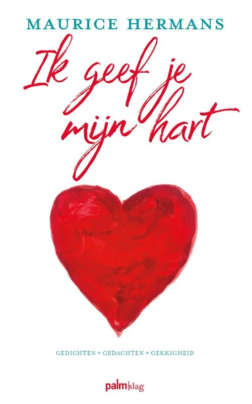 Ik geef je mijn hart – Maurice Hermans – boek cover
