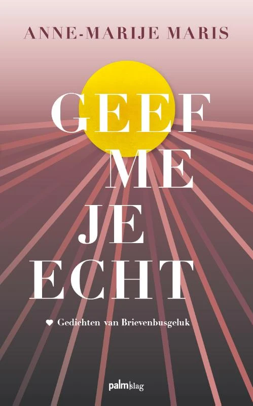 Geef me je echt – Anne-Marije Maris – boek cover