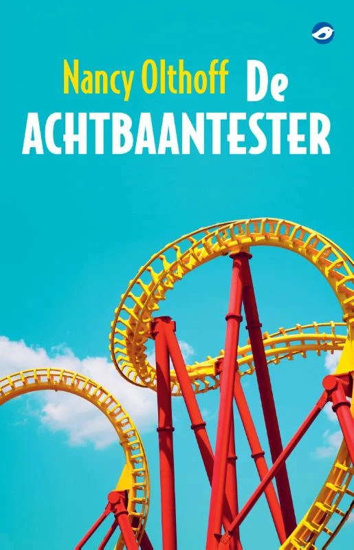 De achtbaantester – Nancy Olthoff – boek cover