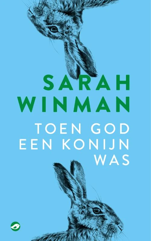 Toen god een konijn was – Sarah Winman – boek cover