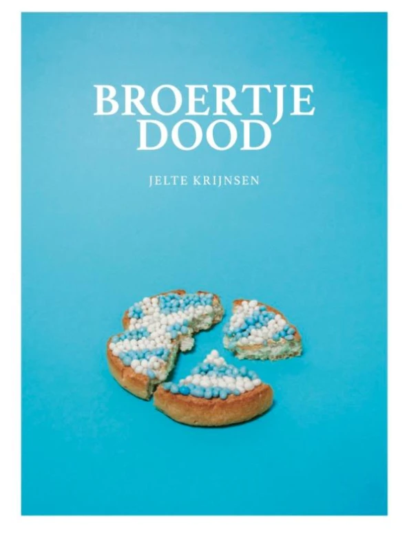 Broertje dood – Jelte Krijnsen – boek cover