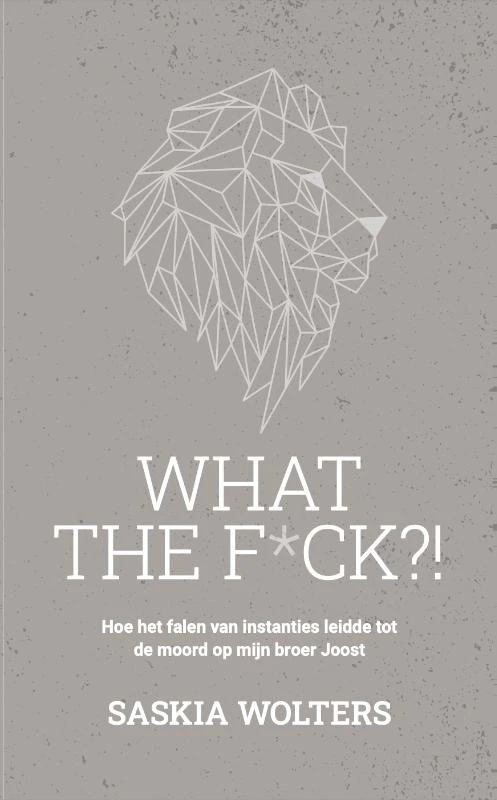 What the f*ck ! – Saskia Wolters – boek cover