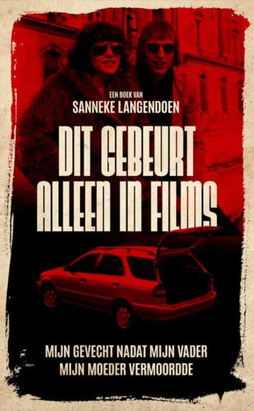 Dit gebeurt alleen in films – Sanneke Langendoen – boek cover