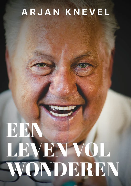 Een leven vol wonderen – Arjan Knevel – boek cover