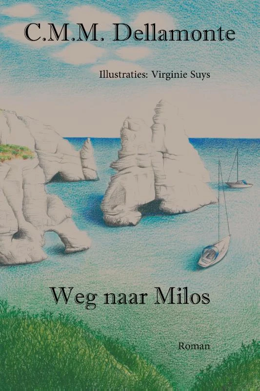 Weg naar Milos – C.M.M. Dellamonte – boek cover