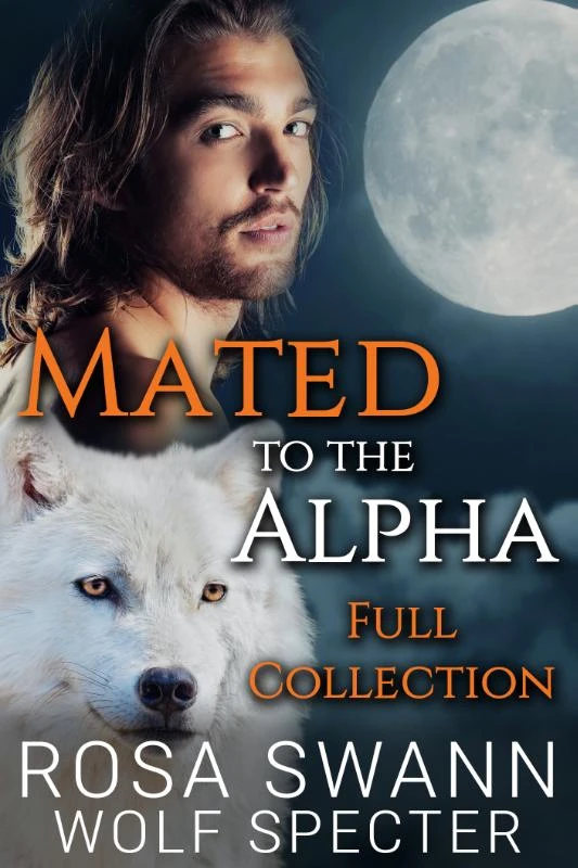 Mated to the Alpha: Full Collection – Rosa Swann – boek cover