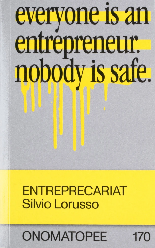 ENTREPRECARIAT – Silvio Lorusso – boek cover