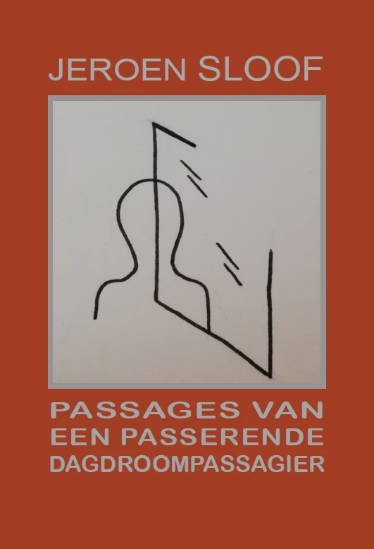 Passages van een passerende dagdroompassagier – Jeroen Sloof – boek cover