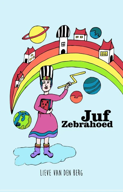 Juf Zebrahoed – Lieve van den Berg – boek cover