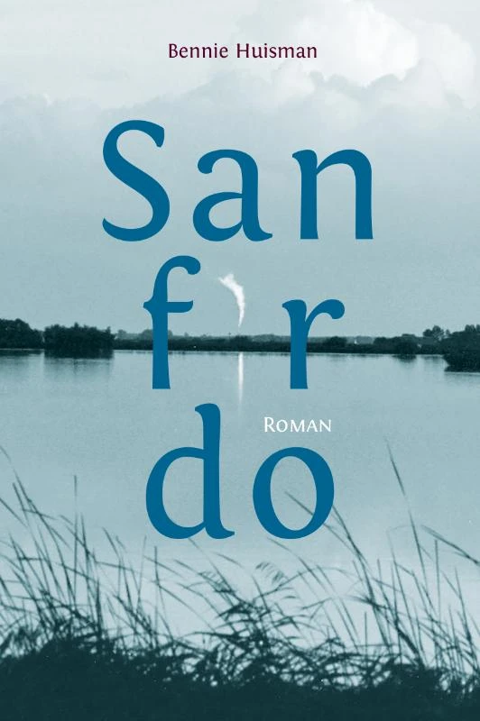 Sanfirdo – Bennie Huisman – boek cover
