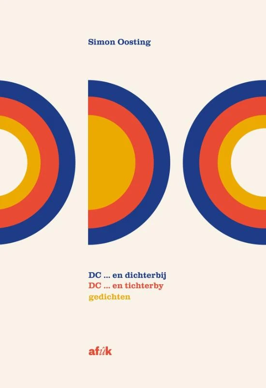 DC ... en tichterby / DC ... en dichterbij – Simon Oosting – boek cover