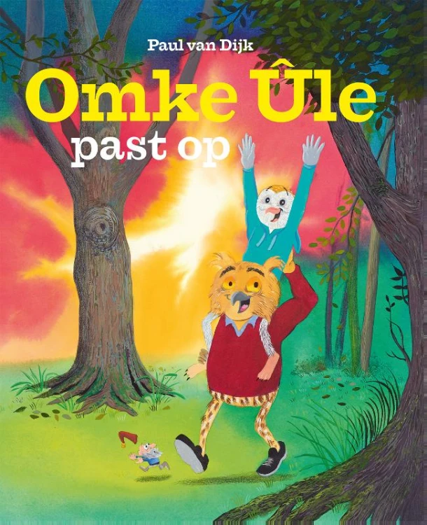 Omke Ûle past op – Paul van Dijk – boek cover