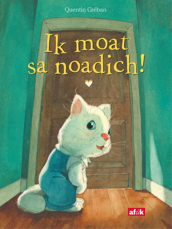 Ik moat sa noadich! – Quentin Gréban – boek cover