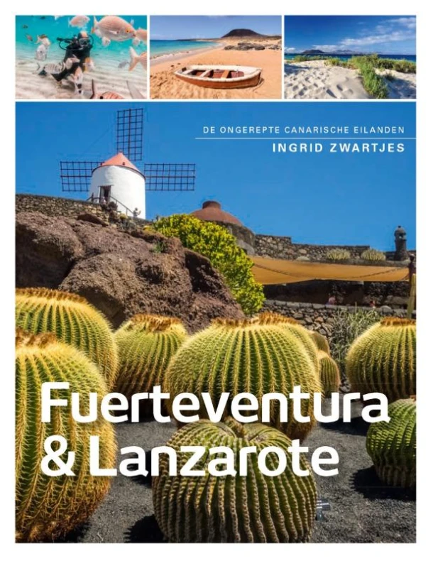 Fuerteventura , Lanzerote en La Graciosa – Ingrid Zwartjes – boek cover
