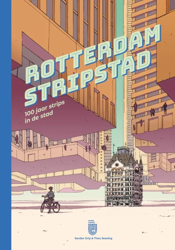 Rotterdam Stripstad – Sander Grip – boek cover
