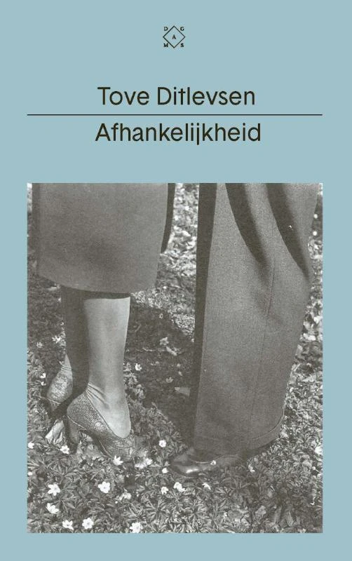 Afhankelijkheid – Tove Ditlevsen – boek cover