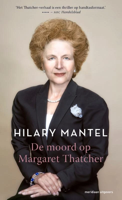 De moord op Margaret Thatcher – Hilary Mantel – boek cover