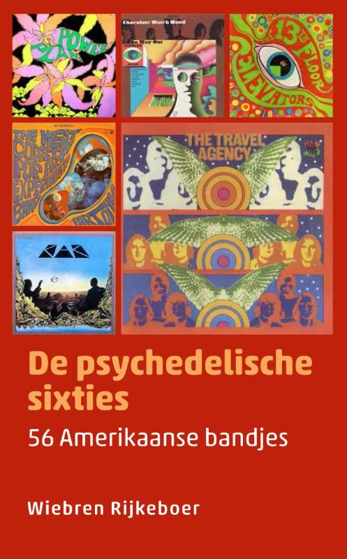 De psychedelische sixties – Wiebren Rijkeboer – boek cover
