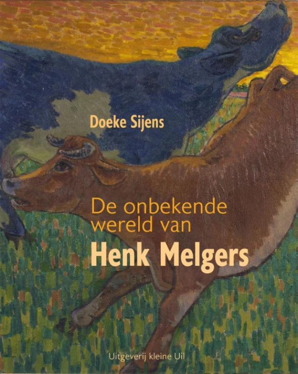 De onbekende wereld van Henk Melgers – Doeke Sijens – boek cover