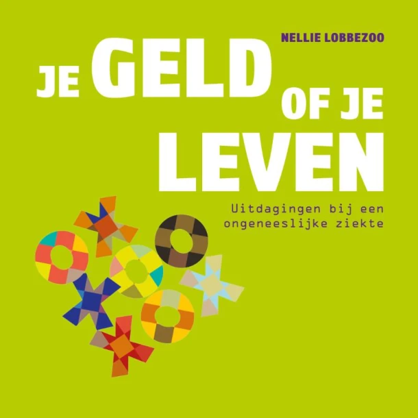Je geld of je leven – Nellie Lobbezoo – boek cover