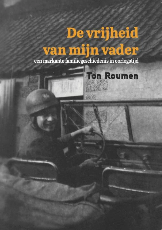De vrijheid van mijn vader – Ton Roumen – boek cover