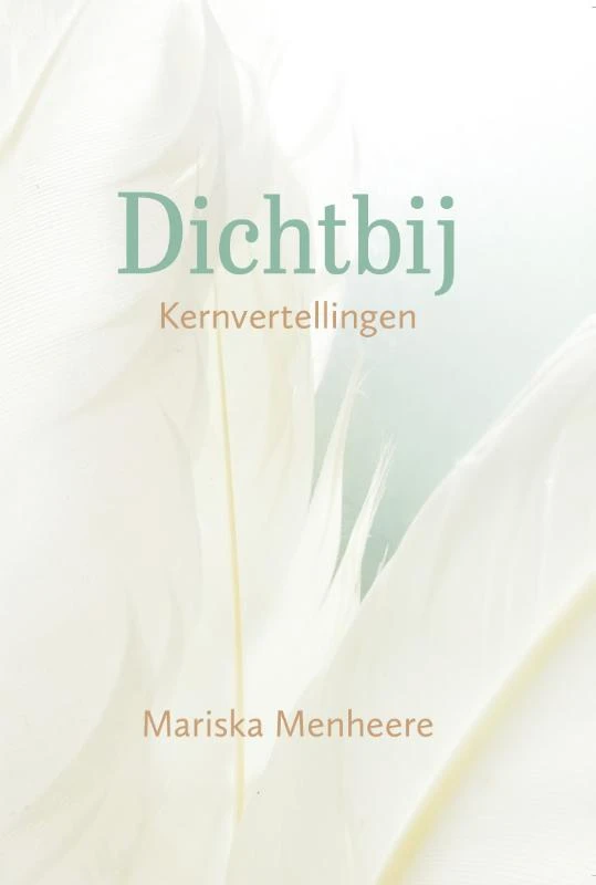 Dichtbij – Mariska Menheere – boek cover