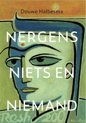 Nergens, niets en niemand – Douwe Halbesma – boek cover