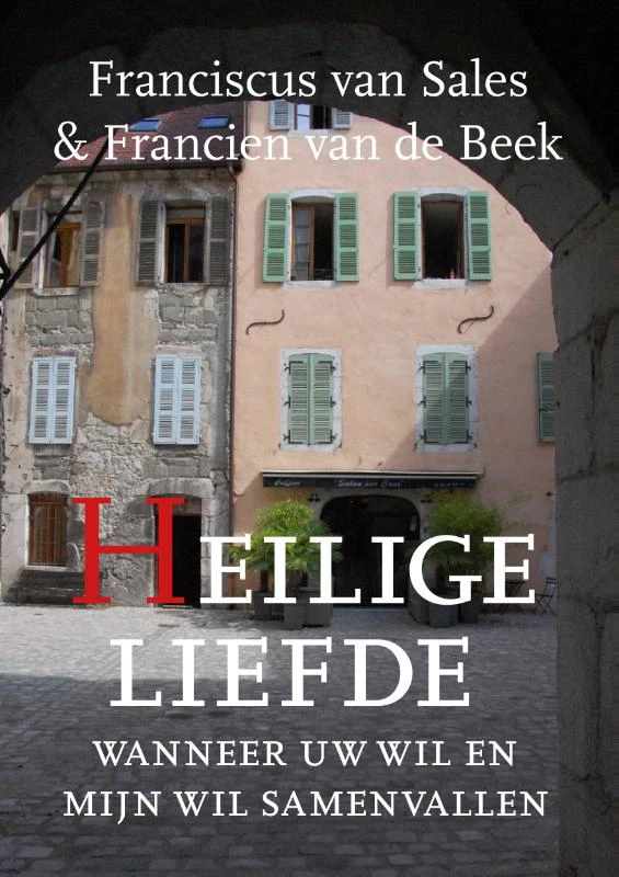 Heilige Liefde – Francien van de Beek – boek cover