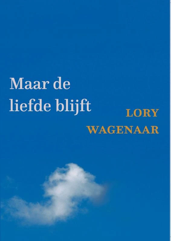 Maar de liefde blijft – Lory Wagenaar – boek cover