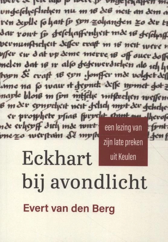 Eckhart bij avondlicht – Evert van den Berg – boek cover
