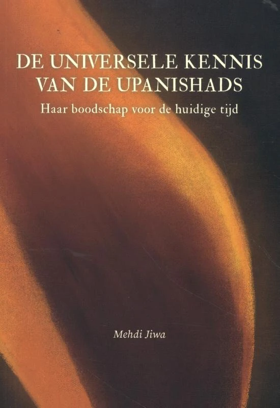 De Universele Kennis van de Upanishads – Mehdi Jiwa – boek cover