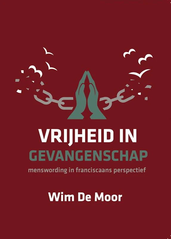 Vrijheid in gevangenschap – Wim De Moor – boek cover