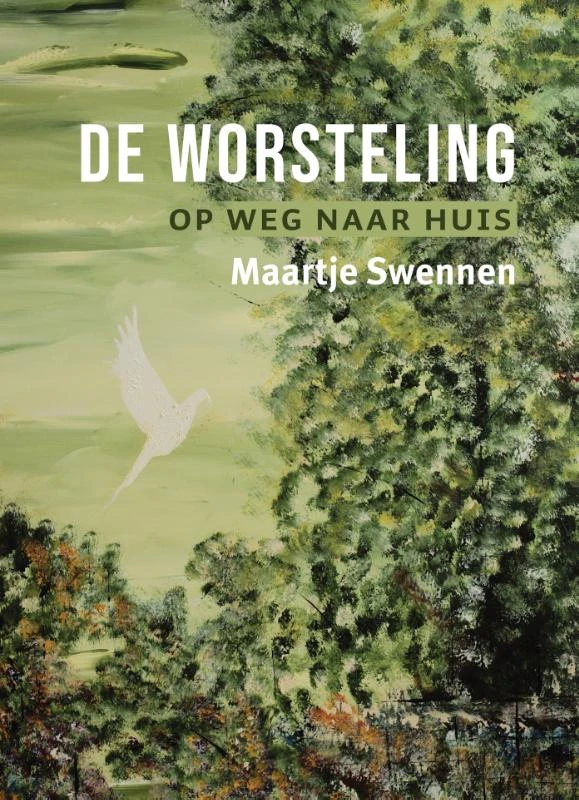 De worsteling – Maartje Swennen – boek cover