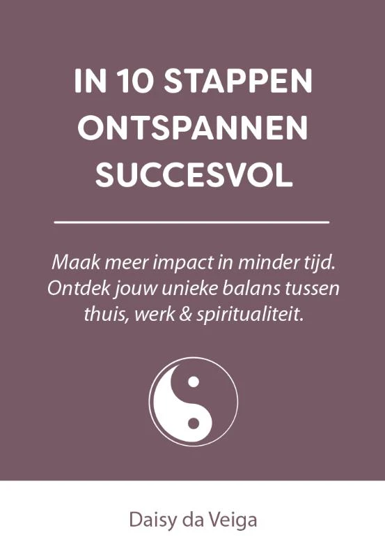 In 10 stappen ontspannen succesvol – Daisy da Veiga – boek cover