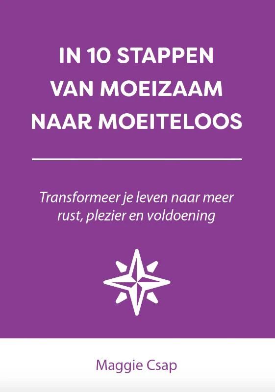 In 10 stappen van moeizaam naar moeiteloos – Maggie Csap – boek cover