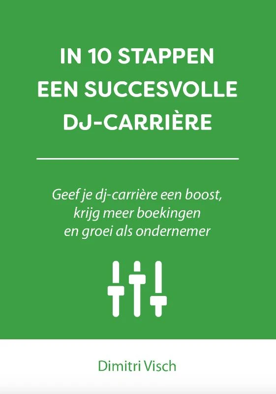 In 10 stappen een succesvolle DJ-carriere – Dimitri Visch – boek cover