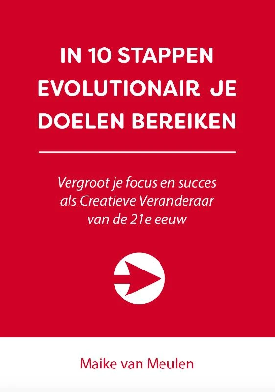In 10 stappen evolutionair je doelen bereiken – Maike van Meulen – boek cover