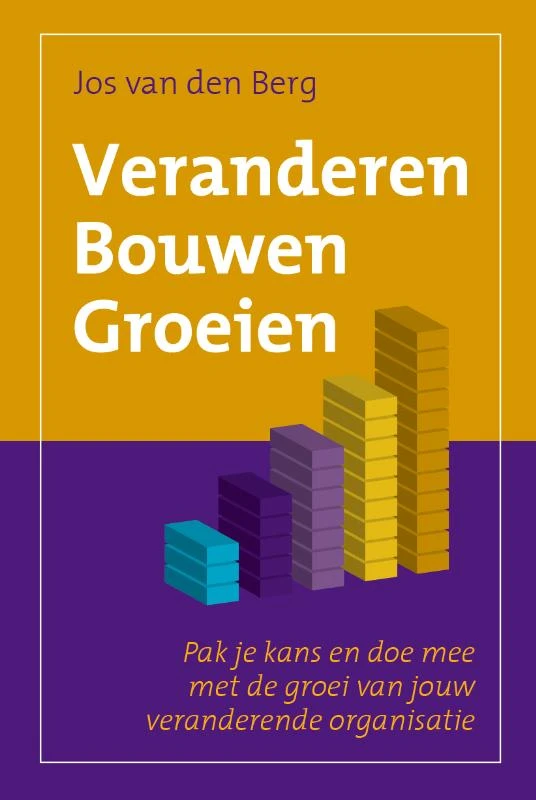 Veranderen Bouwen Groeien – Jos van den Berg – boek cover