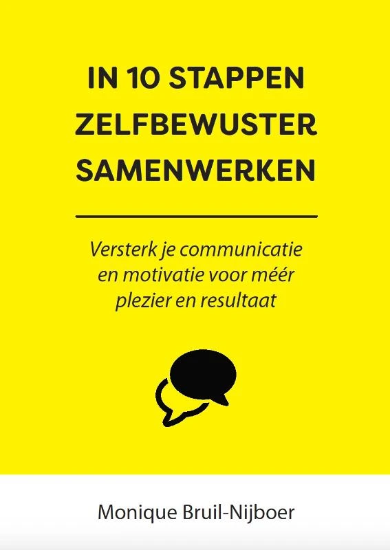 In 10 stappen zelfbewuster samenwerken – Monique Bruil-Nijboer – boek cover