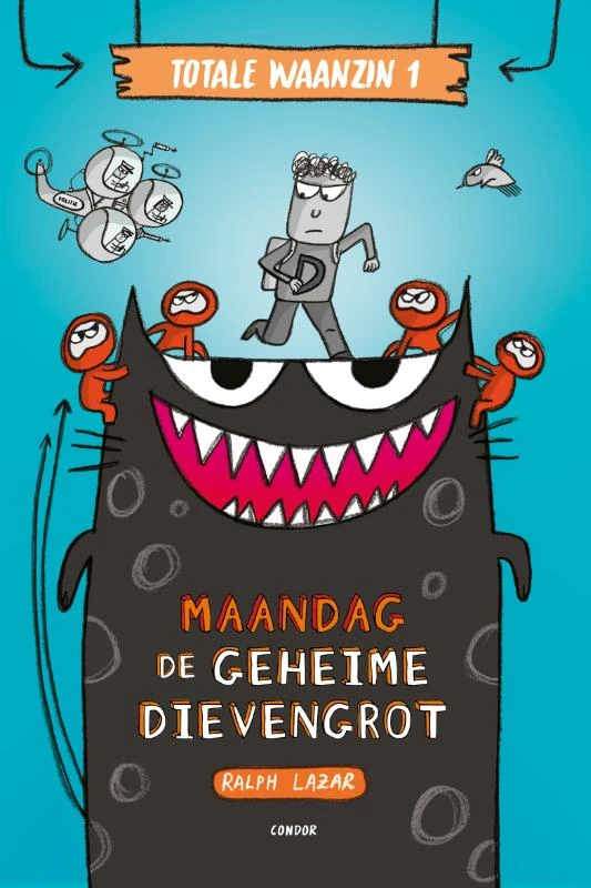 Totale waanzin 1 - Maandag: de geheime dievengrot – Ralph Lazar – boek cover