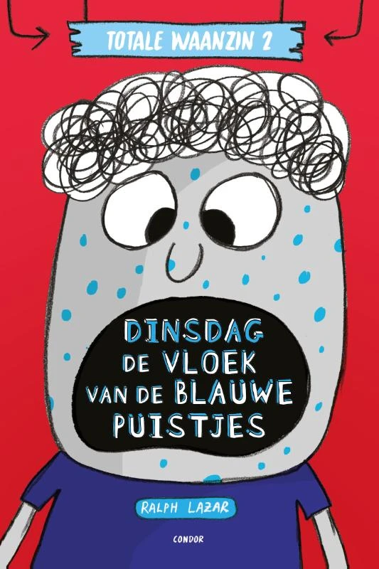 Dinsdag: De vloek van de blauwe puistjes – Ralph Lazar – boek cover